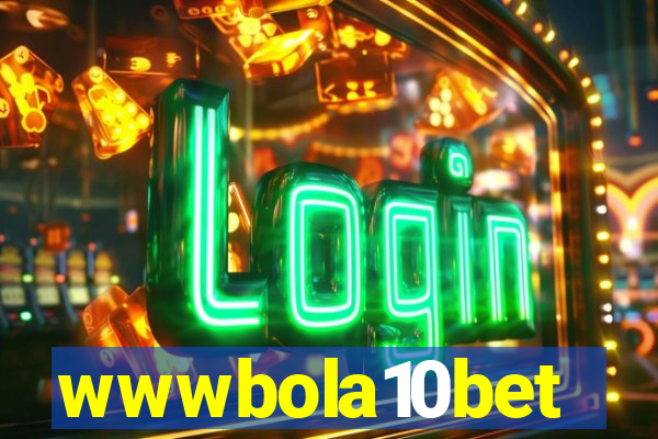 wwwbola10bet