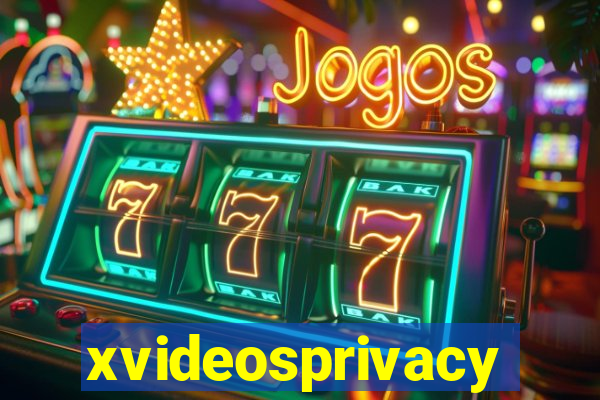 xvideosprivacy